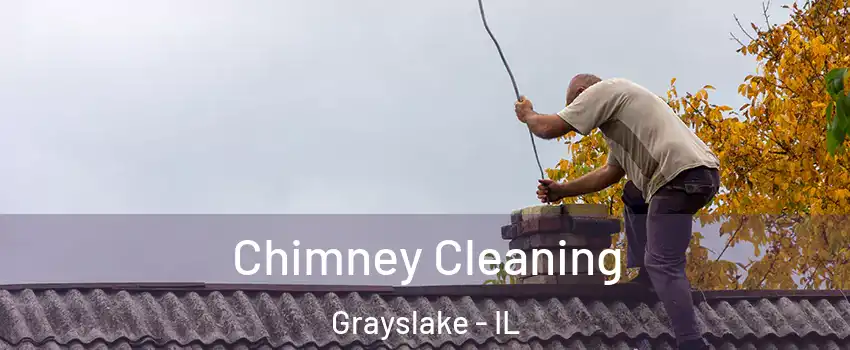  Chimney Cleaning Grayslake - IL