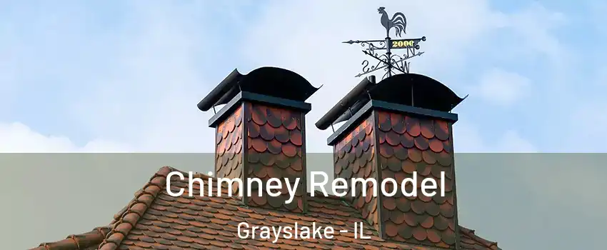  Chimney Remodel Grayslake - IL